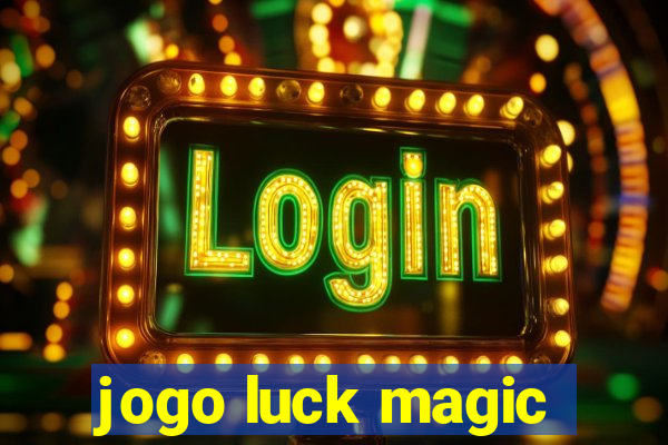 jogo luck magic